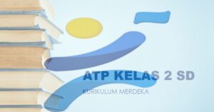 ATP Kelas 2 SD Kurikulum Merdeka